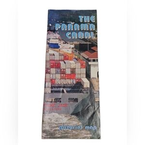 Vtg The Panama Canal Pictorial Map 1986  Maritime World Trade Tourist Pamphlet